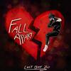 Fall Apart (Explicit) - LOSTBOYJAY