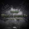 What’s It Gonna Be (Explicit) - Demarkus&Blockrepp Shad&Swisher Sleep