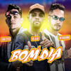 Bom Dia(feat. Mc Jajau) (Explicit) - Labra stylos&MC Ricardinho