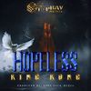 HOPELESS (feat. KING KONG) (Explicit) - Stop Bav Music&King Kong