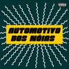 Automotivo dos Nóias (Explicit) - Dj Ghs&MC Madan&MC RD