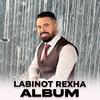 Rruget e gurbetit - Labinot Rexha