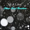 Slow Soul Motion - Mr.A.Love&Dreamlife