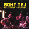 Boht Tej - Badshah&Fotty Seven