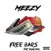 Free Bars (Explicit) - Meezy SG&Young Rell