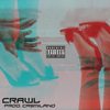 Crawl (Explicit) - Kennedy Hollows