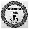 Thor (Original Mix) - DJ SKYR3SH