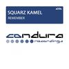 Remember (Original Mix) - Squarz Kamel