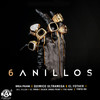 6 Anillos - El Fother&Químico Ultramega&Brea Frank&Tinyo RD&Black Jonas Point&Del Villar&EL YMAN&Tivi Gunz