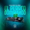 El perreo dominando (feat. Denual & DJ Eric|Explicit) - Noamuzik&Denual&DJ Eric