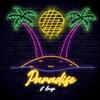 Paradise - Ehgo&Luigi