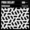 Hollywood - Proa Deejay&Daniel Nesto Lechuga