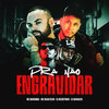 Pra Não Engravidar (Explicit) - MC Maromba&MC RUAN RZAN&DJ Negritinho&DJ Mariachi