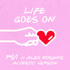 Life Goes On (Acoustic) - PS1&Alex Hosking