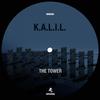 The Tower (Original Mix) - K.A.L.I.L.
