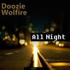 All Night - Doozie&Wolfire