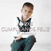 Cumpleaños Feliz(feat. Ariann) - Adexe&Ariann