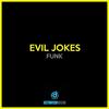 Funk! - Evil Jokes