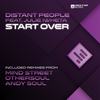 Start Over (Original Mix) - Distant People&Julie Iwheta