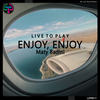 Enjoy, Enjoy (Original Mix) - Maty Badini