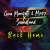 Back Home (Extended Version) - Gino Manzotti&Maxx&Soundland