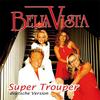 Super Trouper (Radio-Mix) - Bella Vista