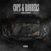 Cops & Robbers (Explicit) - Bally Boy