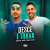 DESCE E TRAVA (Explicit) - MC Rico&DJ CF