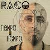 Tiempo al Tiempo - Raco