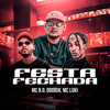 Festa Fechada (Explicit) - Mc B.O&Dodida&Mc Luki
