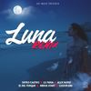 Luna (Remix) - Tayro Castro&Alex Noise&Lil Pana&El Del Torque&Merse Start&Luizor EIM