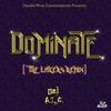Dominate (The Lakers Remix) - Dat A.L.C.