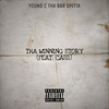 Tha Winning Story (Explicit) - Young C Tha Bar Spitta&Cass