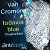 Todavia Blue (Original Mix) - Van Cromore