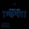 Trident (Explicit) - Infinite Loяe