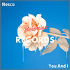 You & I (Original Mix) - Nesco