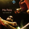 Ma Pala - Tipay&KidFlash 240