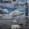 Faux Reality - Avrex&Da Beatminerz