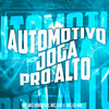 Automotivo Joga pro Alto (Explicit) - Mc Wc Original&MC GW&WC DJ MC