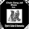 Chain Gang Jail Blues(Solo) - Dylan's Guitar&harmonica