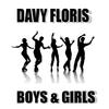 Boys & Girls (Fashion Party 2013 Re-Work) - Davy Floris