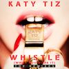 Whistle(While You Work It) (Dave Aude Remix) - Katy Tiz