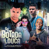 Só Botada Louca(feat. Mc Magrela & Mc Gw)(Brega Funk) (Explicit) - Bola CH&MC Menor do PG