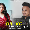 Dil Ko Karaar Aaya - Anu&KDspuNky