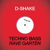 Rave Garten - D-Shake