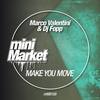 Make You Move (Original Mix) - Marco Valentini&DJ Fopp