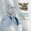 Dormir Contigo - Big Band Jazz de México&David Cavazos&Armando Manzanero