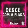 Desce Com A Bunda (Explicit) - DjPizzaBeats&MC Hollywood