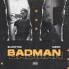 Badman (Explicit) - Maro&blvcktag