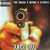 Face Off (Explicit) - Deemo&Stripes&The Shark